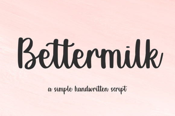 Bettermilk: The Handwritten Typeface That Elevates Your Craft