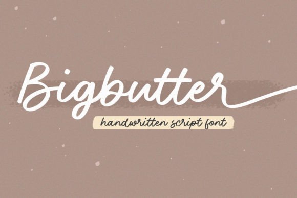 Bigbutter: The Handwritten Typeface That Elevates Campaign Visuals