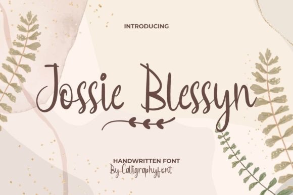 Jossie Blessyn: The Premium Script Font for Campaigns That Need Grace