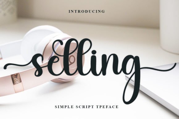 Selling: The Handwritten Typeface That Elevates Your Brand Identity