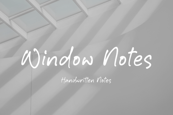 Window Notes: The Friendly Typeface for Small Business Branding